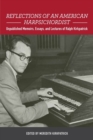 Image for Reflections of an American harpsichordist  : unpublished memoirs, essays, and lectures of Ralph Kirkpatrick