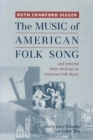 Image for &quot;The music of American folk song&quot; and selected other writings on American folk music