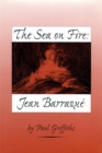 Image for The Sea on Fire: Jean Barraqué