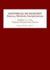 Image for Historical musicology: sources, methods, interpretations