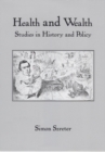 Image for Health and wealth: studies in history and policy : v. 6
