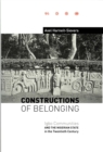 Image for Constructions of belonging: Igbo communities and the Nigerian state in the twentieth century