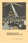 Image for French music, culture, and national identity, 1870-1939