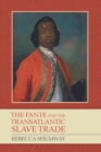 Image for The Fante and the transatlantic slave trade