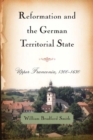 Image for Reformation and the German territorial state: Upper Franconia, 1300-1630