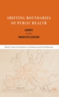 Image for Shifting boundaries of public health: Europe in the twentieth century