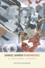 Image for Samuel Barber remembered: a centenary tribute