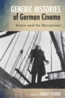 Image for Generic Histories of German Cinema: Genre and Its Deviations
