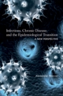 Image for Infections, chronic disease, and the epidemiological transition: a new perspective