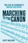 Image for Marching to the Canon: The Life of Schubert&#39;s &amp;quot;Marche militaire&amp;quot; : 113