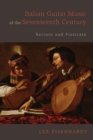 Image for Italian guitar music of the seventeenth century  : battuto and pizzicato