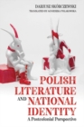 Image for Polish literature and national identity  : a postcolonial perspective