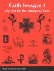Image for Faith Images 2 : Clip-Art for the Liturgical Year