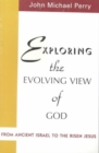 Image for Exploring the Evolving View Of God