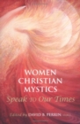 Image for Women Christian Mystics Speak to Our Times