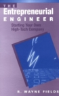 Image for The entrepreneurial engineer  : starting your own high-tech company