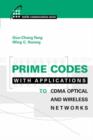 Image for Prime Codes with Applications to Wireless and Optical Networks