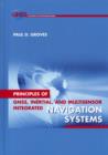 Image for Principles of GNSS, Inertial, and Multi-sensor Integrated Navigation Systems