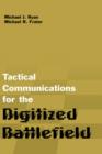 Image for Tactical Communications for the Digitized Battlefield