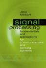 Image for Signal processing fundamentals and applications for communications and sensing systems