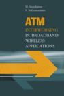 Image for Atm Interworking in Broadband Wireless Applications.