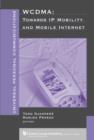 Image for Wcdma: Towards Ip Mobility and Mobile Internet.