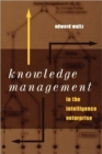 Image for Knowledge management in the intelligence enterprise