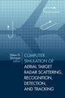 Image for Computer Simulation of Aerial Target Radar Scattering, Recognition, Detection, and Tracking