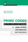 Image for Prime Codes With Applications to Cdma Optical and Wireless Networks