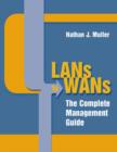 Image for LANs to WANs: the complete management guide