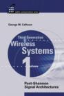 Image for Third Generation Wireless Communications: Post-shannon Signal Architectures. : Vol. 1,