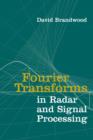 Image for Fourier Transforms in Radar and Signal Processing