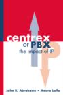 Image for Centrex Or Pbx: The Impact of Ip.