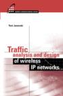 Image for Traffic Analysis and Design of Wireless IP Networks