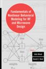 Image for Fundamentals of nonlinear behavioral modeling for RF and microwave design