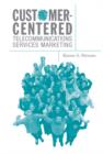 Image for Customer-centered telecommunications services marketing