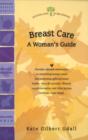 Image for Breast Care : A Woman&#39;s Guide
