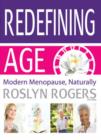 Image for Redefining Age : Modern Menopause, Naturally