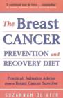 Image for The Breast Cancer Prevention and Recovery Diet : Practical, Valuable Advice from a Breast Cancer Survivor