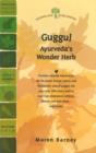 Image for Guggul : Ayurveda&#39;s Wonder Herb