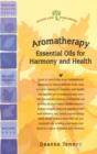 Image for Aromatherapy : Essential Oils for Harmony and Health
