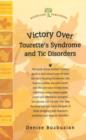 Image for Victory Over Tourette&#39;s Syndrome and Tic Disorders
