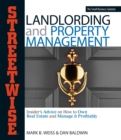 Image for Streetwise Landlording &amp; Property Management : Insider&#39;s Advice on How to Own Real Estate and Manage It Profitably