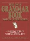 Image for The Only Grammar Book You&#39;ll Ever Need