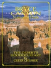 Image for Bryce Canyon National Park: The Desert&#39;s Hoodoo Heart