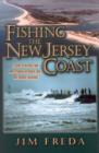 Image for Fishing the New Jersey Coast : A Guide to the Best &amp; Most Productive Beach, Bay &amp; Inshore Locations