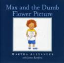 Image for Max the Dumb Flower Pictiure