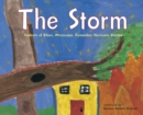 Image for The Storm : Students of Biloxi, Mississippi, Remember Hurricane Katrina