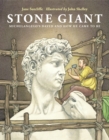 Image for Stone giant  : Michelangelo&#39;s David and how he came to be