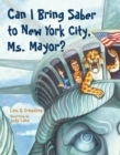 Image for Can I bring Saber to New York City, Ms. Mayor?
